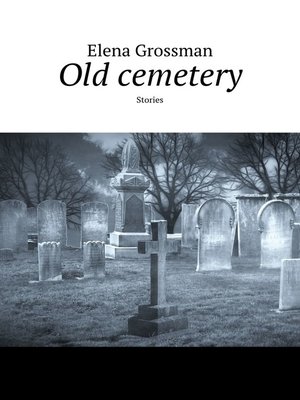cover image of Old cemetery. Stories